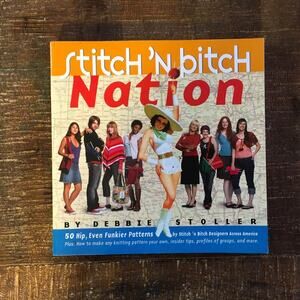 Stitch ‘n B**** Nation Knit Pattern Book-- 50 Hip, Funkier Knitting Patterns